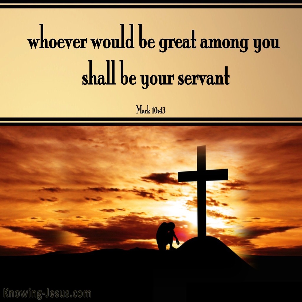 Mark 10:43 Whoever Would Be Great Must Be Servant Of All (brown)